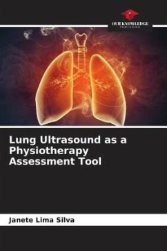 Lung Ultrasound as a Physiotherapy Assessment Tool - Silva, Janete Lima