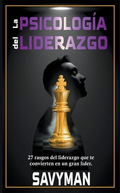 La Psicología del Liderazgo - Savyman