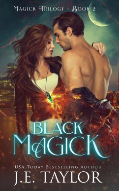 Black Magick - Taylor, J. E.