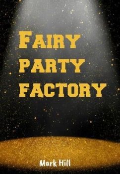 Cover Fairy party factory (eBook, ePUB)