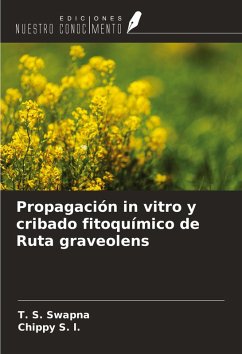 Cover Propagación in vitro y cribado fitoquímico de Ruta graveolens