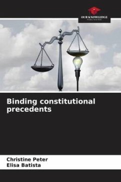 Binding constitutional precedents - Peter, Christine;Batista, Elisa