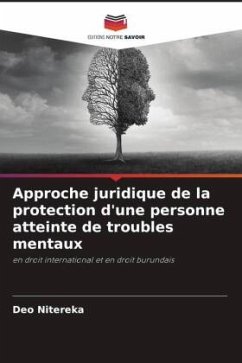 Approche juridique de la protection d'une personne atteinte de troubles mentaux - Nitereka, Deo