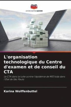 L'organisation technologique du Centre d'examen et de conseil du CTA - Wolffenbüttel, Karina