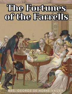 The Fortunes of the Farrells - Mrs George De Horne Vaizey