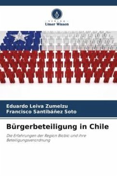 Bürgerbeteiligung in Chile - Leiva Zumelzu, Eduardo;Santibáñez Soto, Francisco