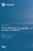 Social Meanings of Language Variation in Spanish