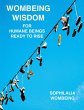 Wombeing Wisdom For Humane Beings Ready... - Bild 1