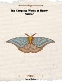 The Complete Works of Henry Kuttner (eBook, ePUB)