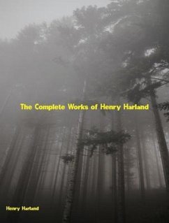The Complete Works of Henry Harland (eBook, ePUB) - Henry Harland