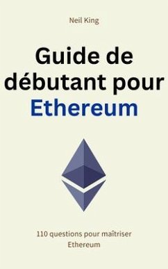 Guide de débutant pour Ethereum (eBook, ePUB)