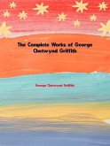The Complete Works of George Chetwynd Griffith (eBook, ePUB)