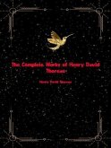 The Complete Works of Henry David Thoreau (eBook, ePUB)