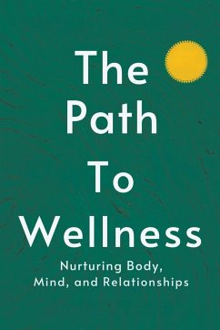 The Path to Wellness - Moss, Adelle Louise