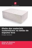 Efeito dos materiais sustentáveis no betão de espuma leve