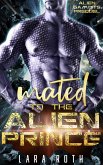 Mated to the Alien Prince (Alien Gambits, #0.5) (eBook, ePUB)