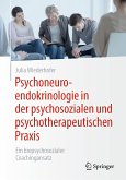 Psychoneuroendokrinologie in der psychosozialen und psychotherapeutischen Praxis (eBook, PDF)