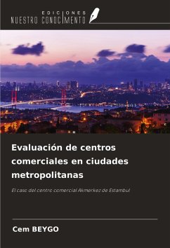 Evaluación de centros comerciales en ciudades metropolitanas - Beygo, Cem