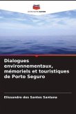 Dialogues environnementaux, mémoriels et touristiques de Porto Seguro