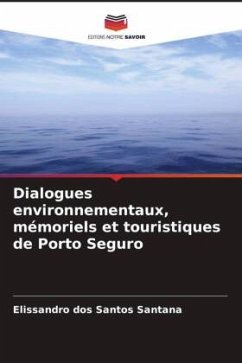 Dialogues environnementaux, mémoriels et touristiques de Porto Seguro - dos Santos Santana, Elissandro