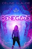 Renegade (New Evolutions Origins, #1) (eBook, ePUB) Renegade (New Evolutions Origins, #1) (eBook, ePUB)