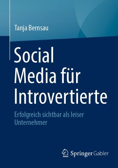 Social Media für Introvertierte (eBook, PDF) - Bernsau, Tanja