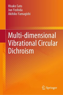 Multi-dimensional Vibrational Circular Dichroism (eBook, PDF) - Sato, Hisako; Yoshida, Jun; Yamagishi, Akihiko