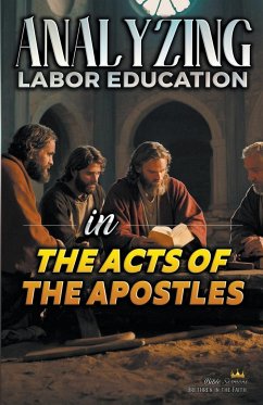 Analyzing Labor Education in the Acts of the Apostles - Sermons, Bible