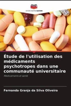 Étude de l'utilisation des médicaments psychotropes dans une communauté universitaire - Oliveira, Fernanda Granja da Silva