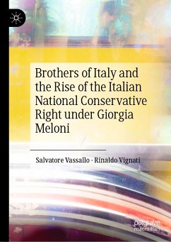 Brothers of Italy and the Rise of the Italian National Conservative Right under Giorgia Meloni (eBook, PDF) - Vassallo, Salvatore; Vignati, Rinaldo