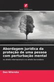 Abordagem jurídica da proteção de uma pessoa com perturbação mental