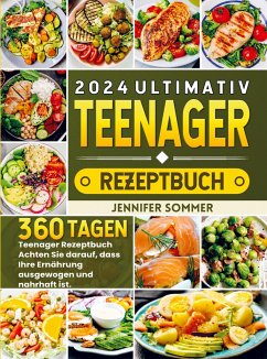 2024 Ultimativ Teenager Rezeptbuch - Jennifer Sommer