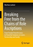 Breaking Free from the Chains of Role Ascriptions (eBook, PDF)