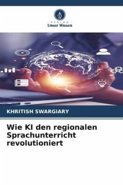 Wie KI den regionalen Sprachunterricht revolutioniert - Swargiary, Khritish