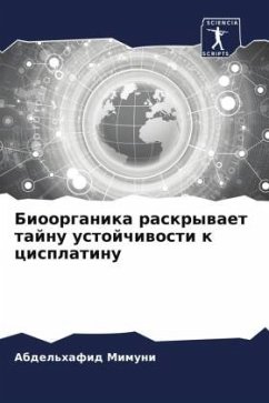 Bioorganika raskrywaet tajnu ustojchiwosti k cisplatinu - Mimuni, Abdel'hafid