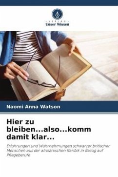 Hier zu bleiben...also...komm damit klar... - Watson, Naomi Anna