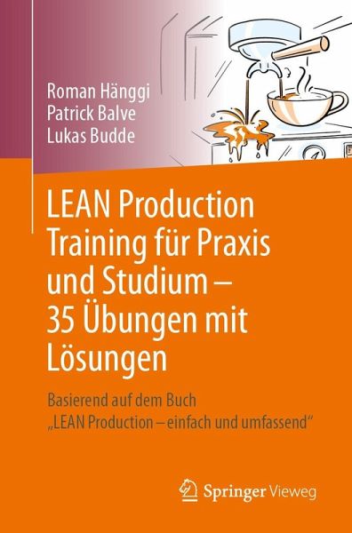 LEAN Production Training für Praxis und Studium - 35 Übungen mit Lösungen (eBook, PDF)