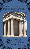 Columns and Capitals Exploring Greek Architecture (eBook, ePUB)
