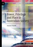 Power, Privilege and Place in Australian Society (eBook, PDF)