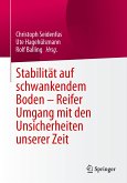 Stabilität auf schwankendem Boden - Reifer Umgang mit den Unsicherheiten unserer Zeit (eBook, PDF)