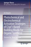 Photochemical and Electrochemical Activation Strategies of C(sp3)-Based Building Blocks for Organic Synthesis (eBook, PDF)