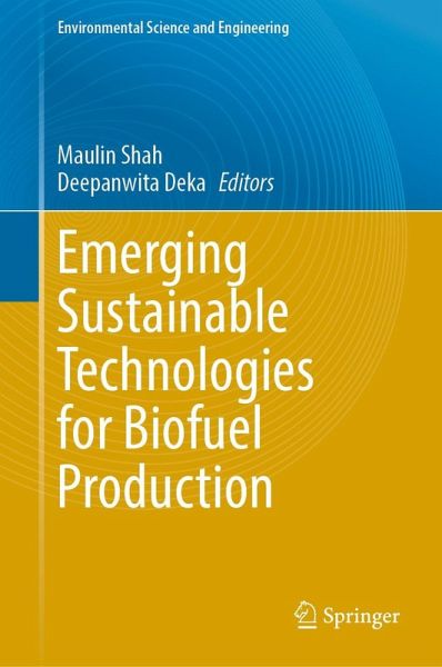 Emerging Sustainable Technologies for Biofuel Production (eBook, PDF) Emerging Sustainable Technologies for Biofuel Production (eBook, PDF)