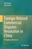 Foreign-Related Commercial Disputes Resolution in China (eBook, PDF)