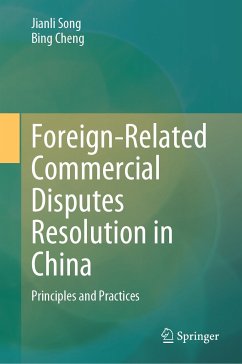 Foreign-Related Commercial Disputes Resolution in China (eBook, PDF) - Song, Jianli; Cheng, Bing