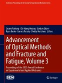 Advancement of Optical Methods and Fracture and Fatigue, Volume 3 (eBook, PDF)