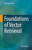 Foundations of Vector Retrieval (eBook, PDF)