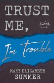 Trust Me, I'm Trouble (eBook, ePUB)