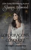 Lord Dragon's Conquest (Dragon Lords, #1) (eBook, ePUB)