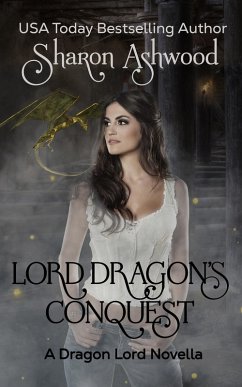 Lord Dragon's Conquest (Dragon Lords, #1) (eBook, ePUB) - Ashwood, Sharon