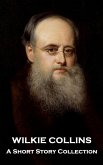 Wilkie Collins - A Short Story Collection (eBook, ePUB)
